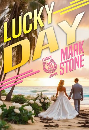 [Lucky John Adventures 20] • Lucky Day